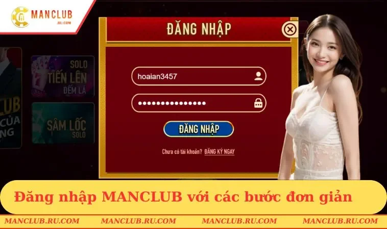 Đăng nhập MANCLUB với các bước đơn giản